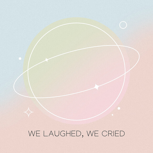 We Laughed, We Cried