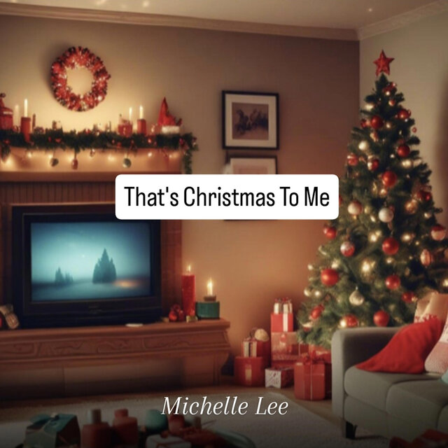 That's Christmas To Me