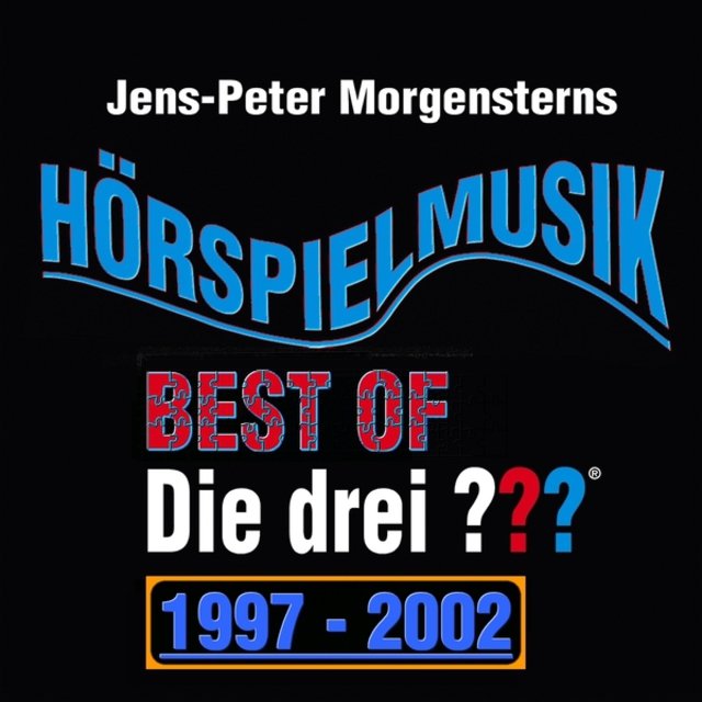 Die Drei ??? Hörspielmusik - Best of 1997 - 2002
