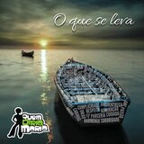 O Que Se Leva