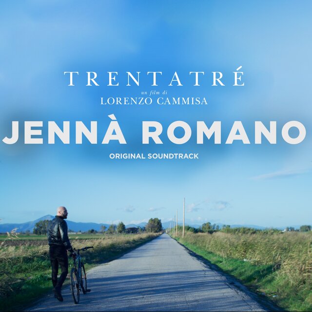 Trentatrè (Original Motion Picture Soundtrack) (Un film di Lorenzo Cammisa,)