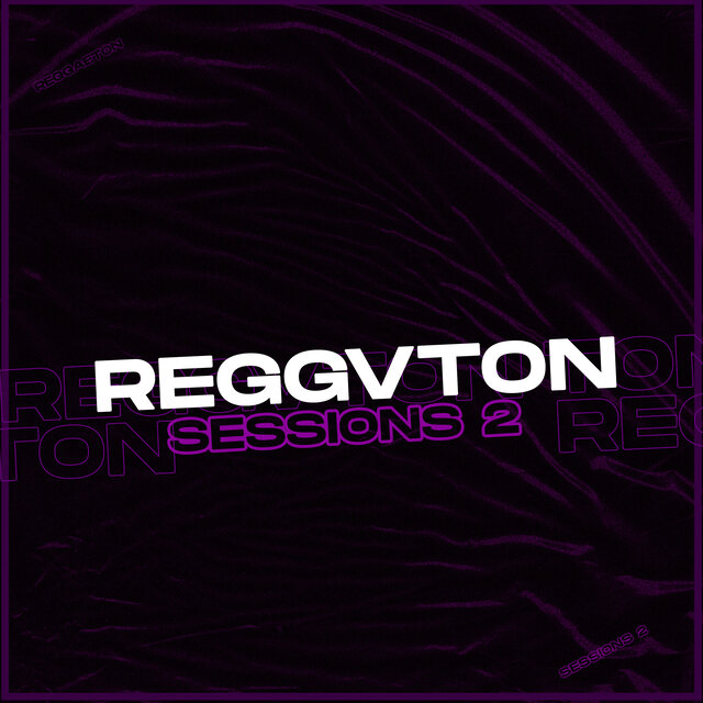 Reggvton Sessions 2 (Remix)