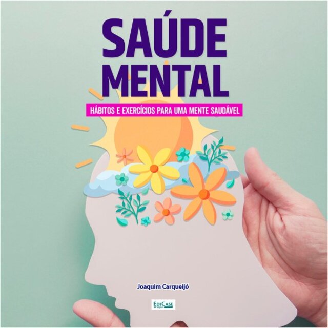 Audiobook Saúde Mental (Alimentos, Exercícios e Atitudes Que Melhoram a Saúde da Mente)