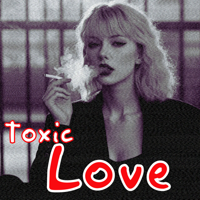 Toxic Love