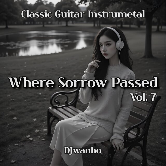 Where Sorrow Passed, Vol. 7