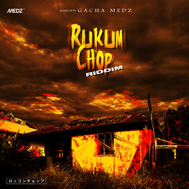 Rukum Chop Riddim