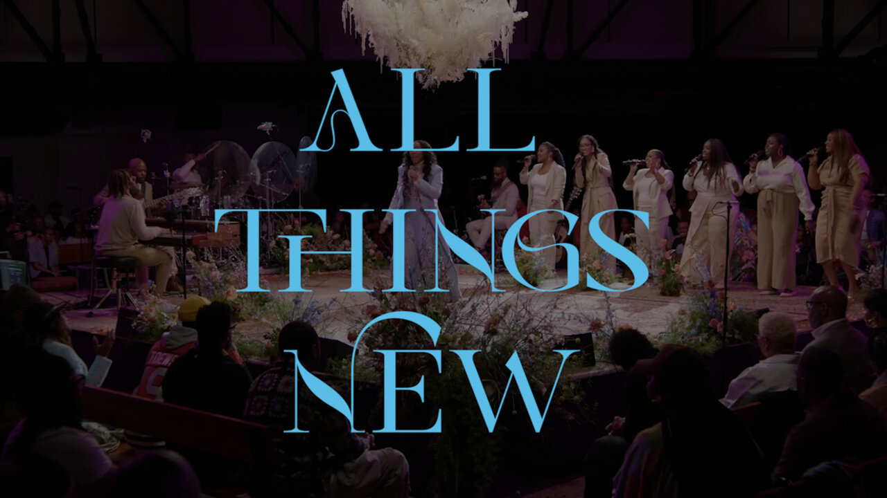 All Things New
