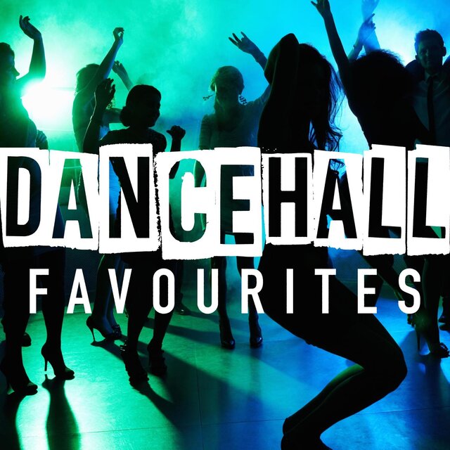 Dancehall Favourites