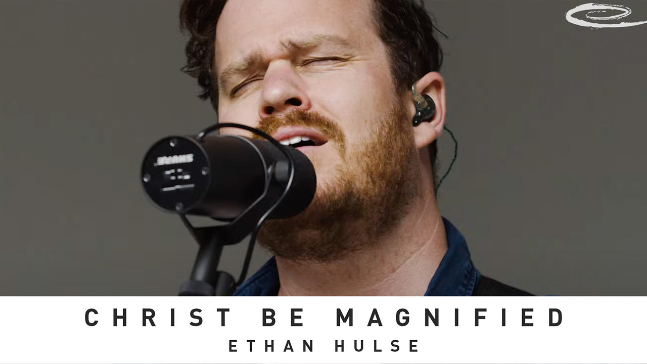 Christ Be Magnified (Live)