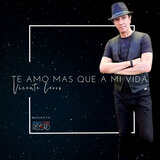 Te Amo Mas Que A Mi Vida