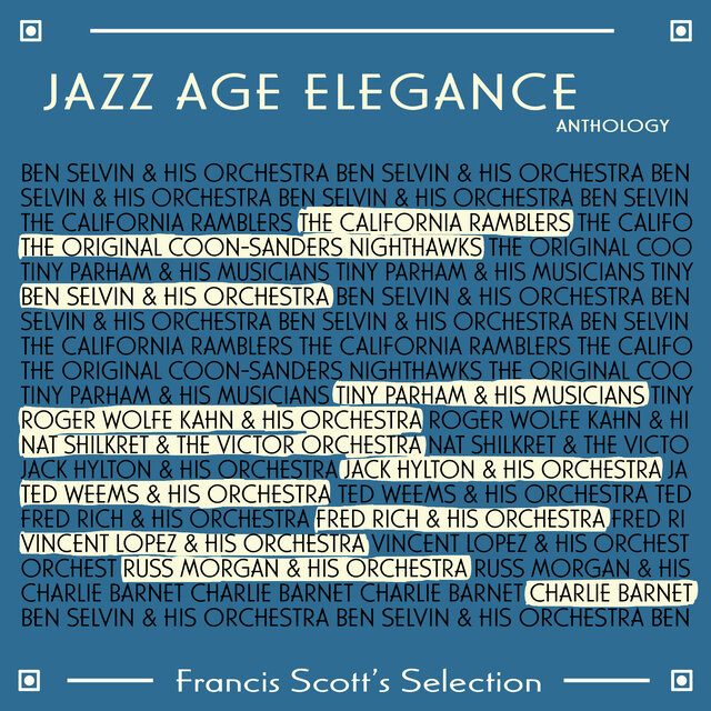 Francis Scott's Selection - Jazz Age Elegance Anthology