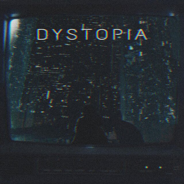 DYSTOPIA