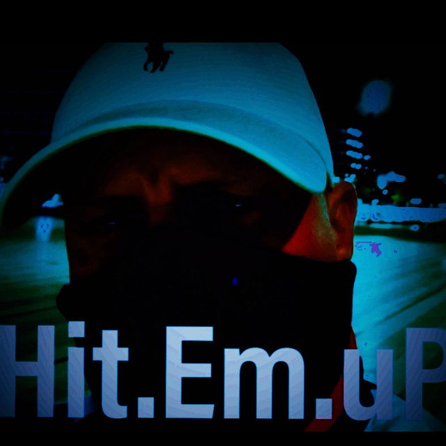 Hit Em Up