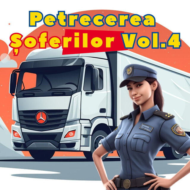 Petrecerea Șoferilor, Vol. 4