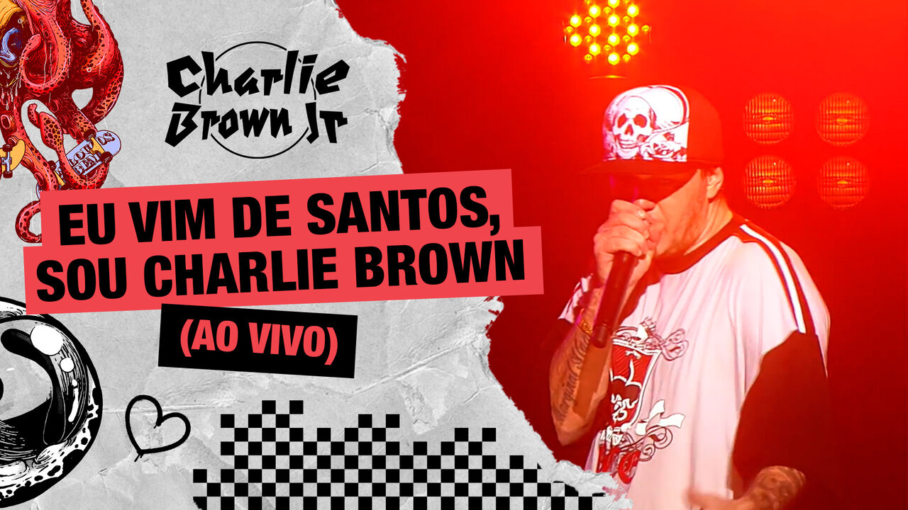 Eu Vim de Santos, Sou Charlie Brown (Ao Vivo - Chegou Quem Faltava)