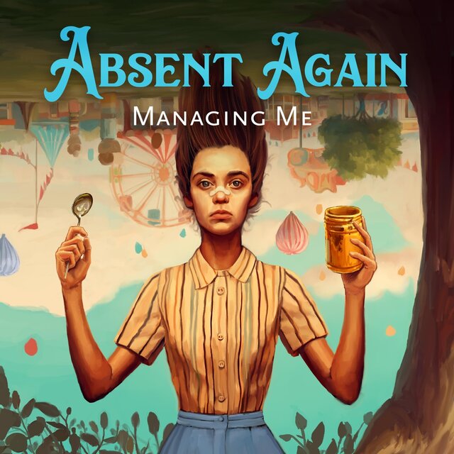 Absent Again Managing Me