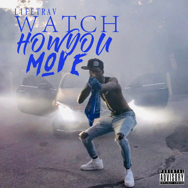 Watch How You Move