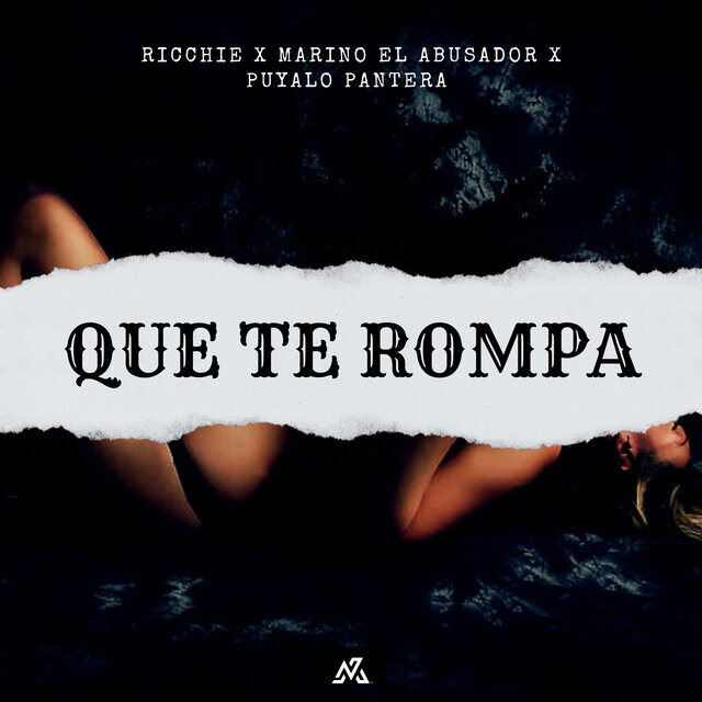 Que Te Rompa