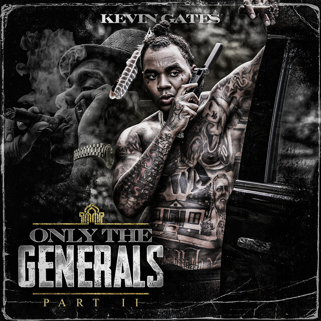 Cover art for album Only The Generals Part II by Kevin Gates