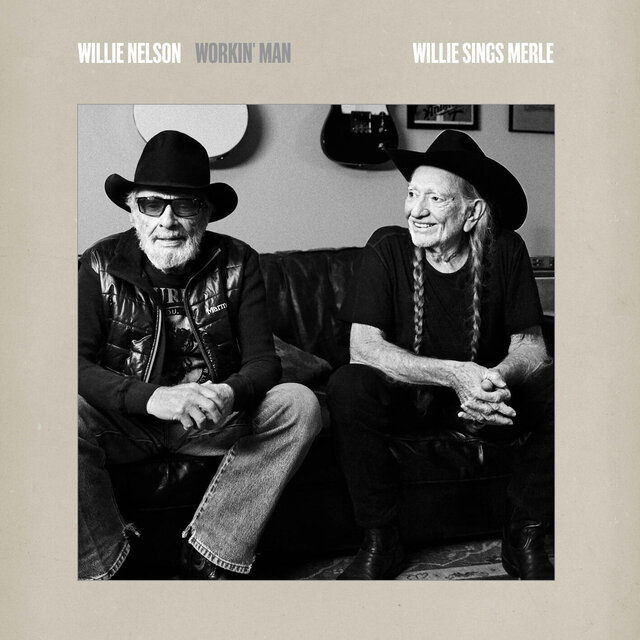 Cover art for album Workin' Man: Willie Sings Merle by Willie Nelson