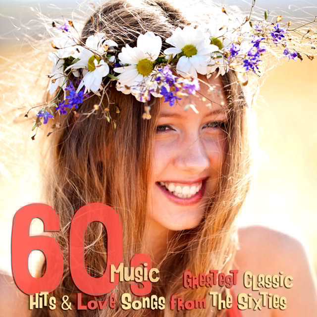 60s Music - Greatest Classic Hits & Love Songs From The Sixties