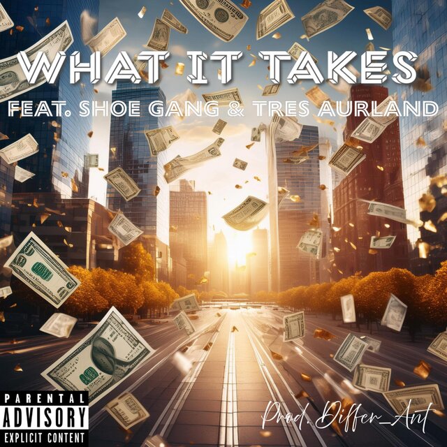 What It Takes (feat. Horseshoe Gang & Tres Aurland)