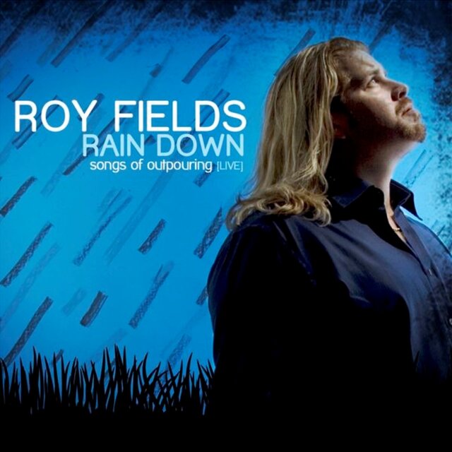 Rain Down: Songs Of Outpouring (Live)