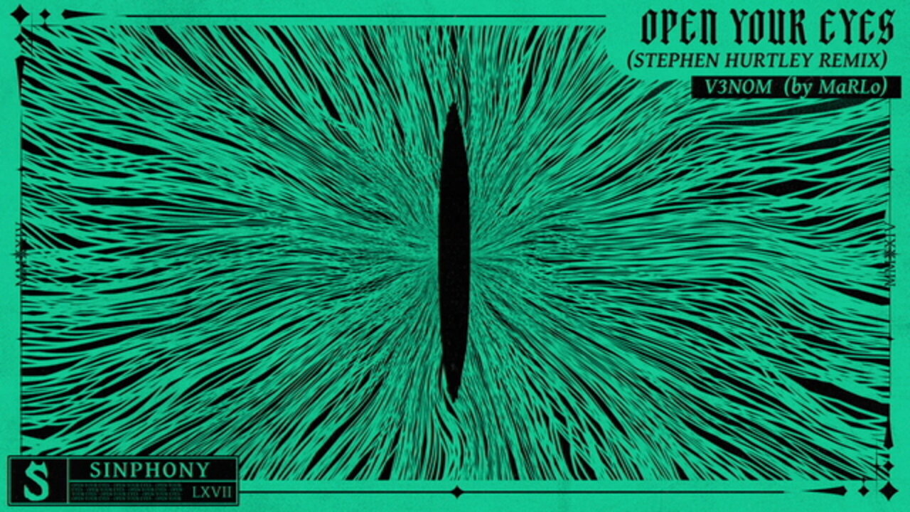Open Your Eyes (MaRLo Presents V3NOM) [Stephen Hurtley Remix]