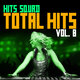 Cover art for album Total Hits, Vol. 8 by Hits Squad