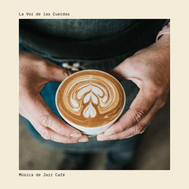 La Voz de las Cuerdas: Jazz de Cafetería