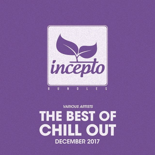 The Best of Chill Out: December 2017
