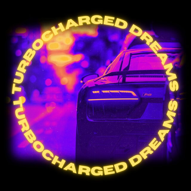 TURBOCHARGED DREAMS