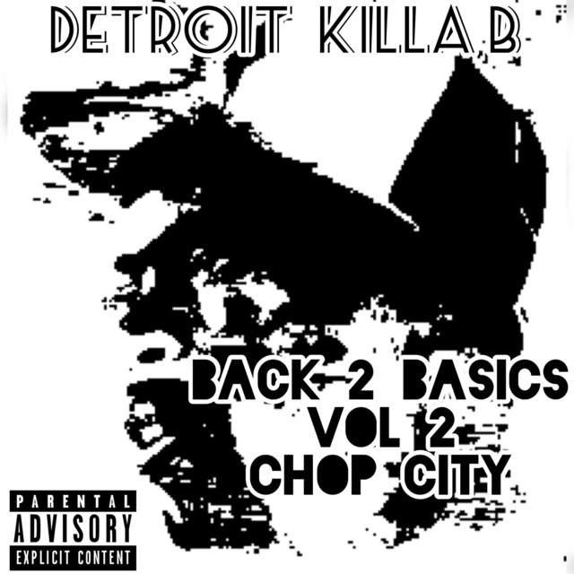 Back 2 Basics, Vol. 2 (Chop City)