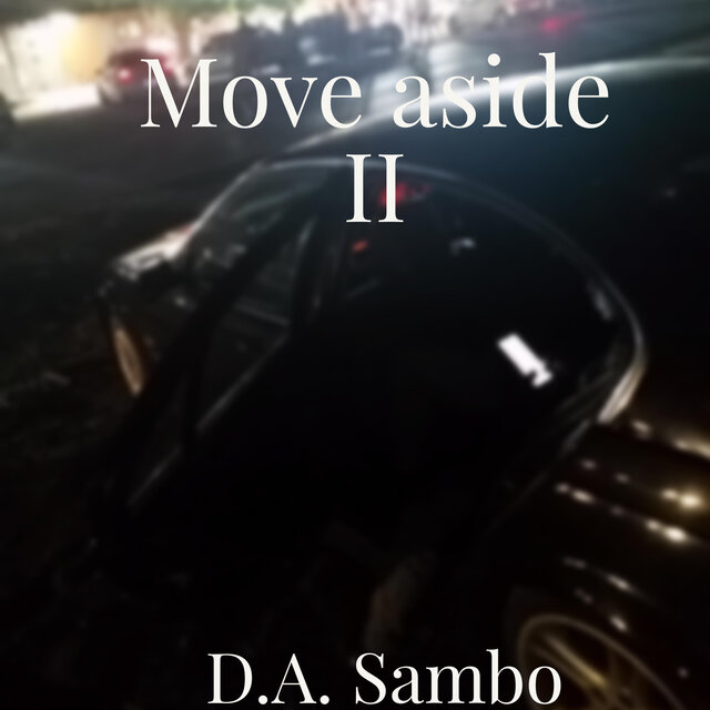 Move Aside II
