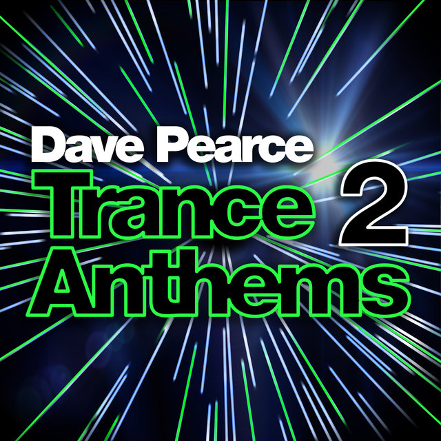 Dave Pearce Trance Anthems 2