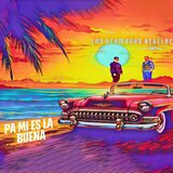 Pa mi es la buena