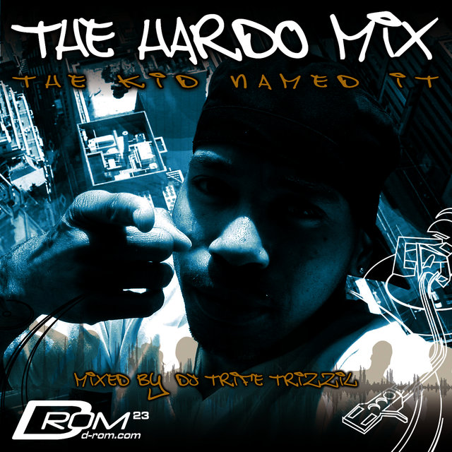 The Hardo Mix (The Kid Named It)