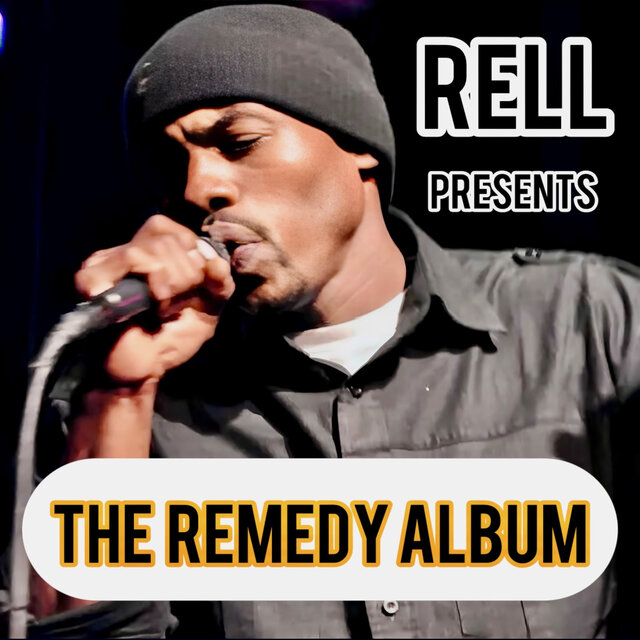 Rell Presents The Remedy Album