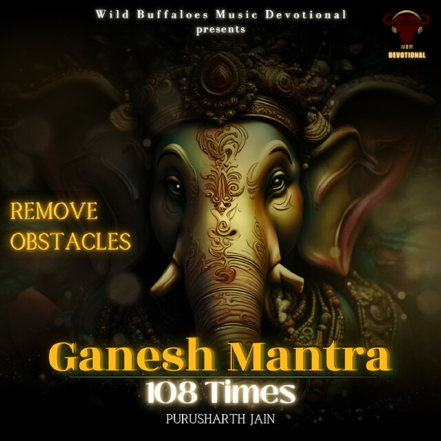 Ganesh Mantra 108 Times (Remove Obstacles)