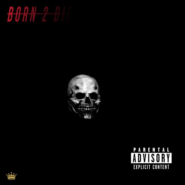 Born 2 DIE