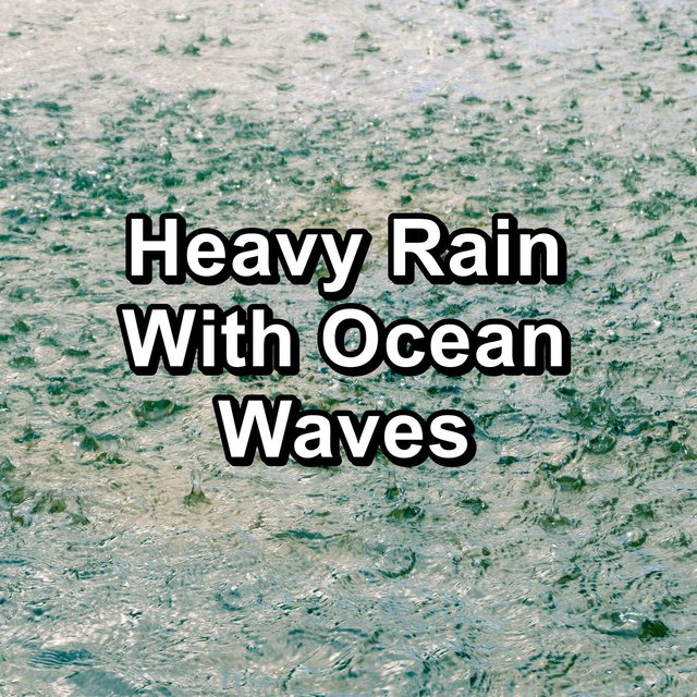 Heavy Rain With Ocean Waves