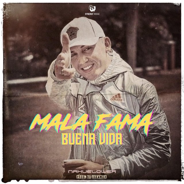 Mala Fama Buena Vida