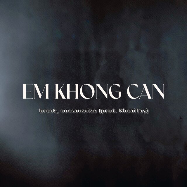 Em không cần