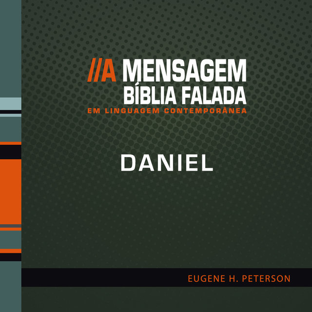 Bíblia Falada - Daniel - A Mensagem  
