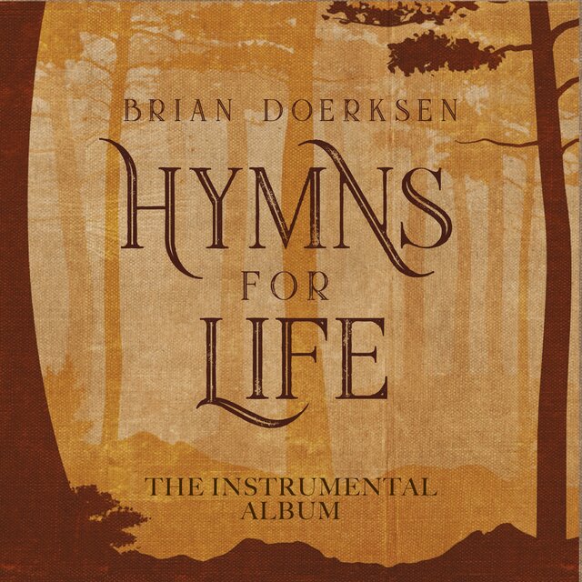 Hymns For Life (The Instrumental Album) (Instrumental)