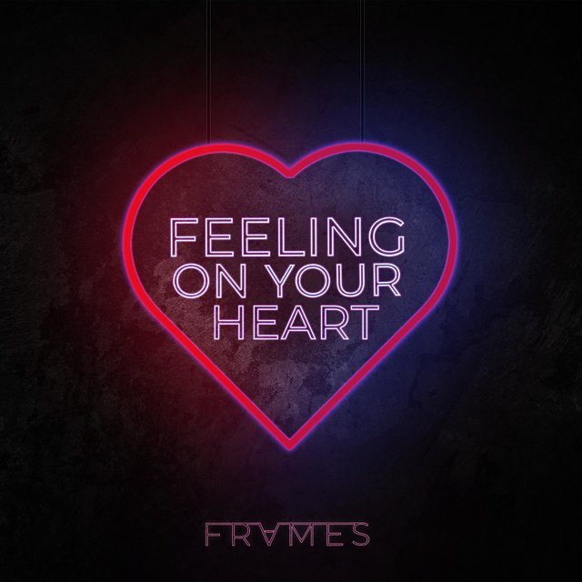 Feeling on Your Heart