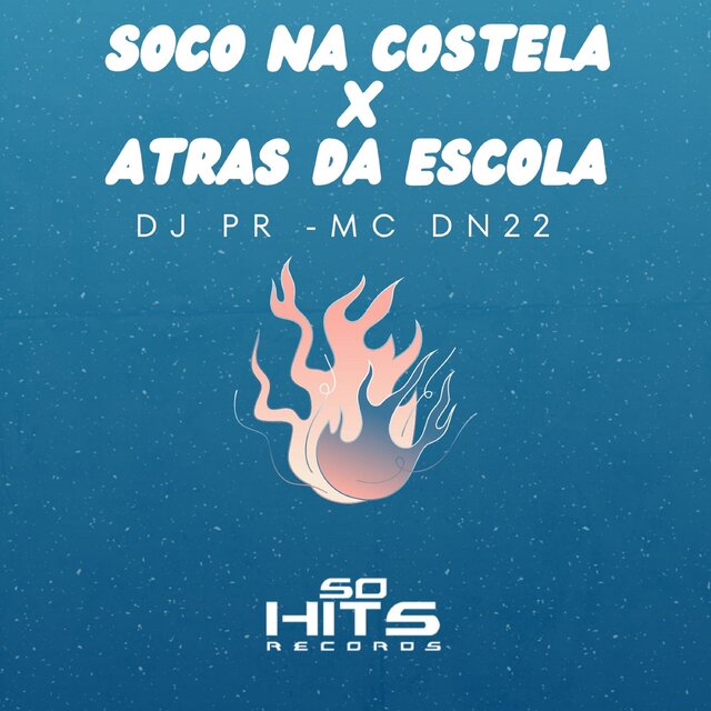 Soco Na Costela x Atras da Escola