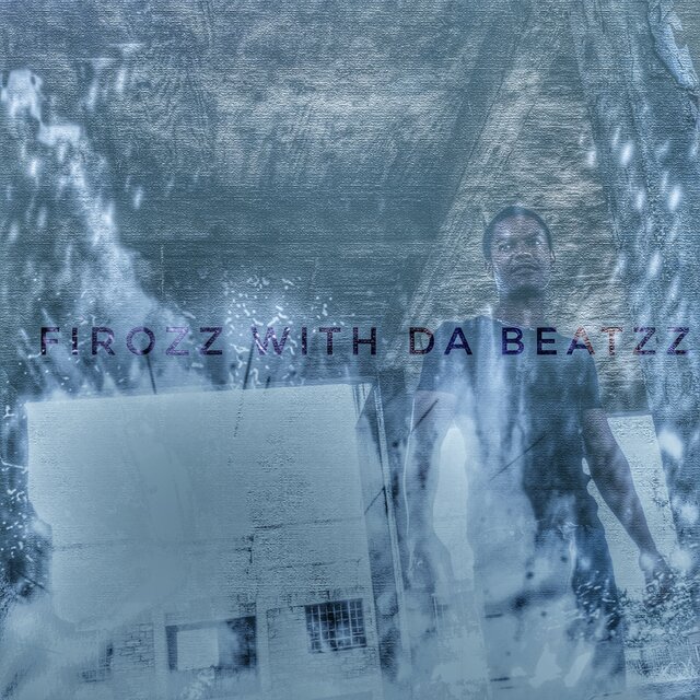 Firozz With Da Beatzz