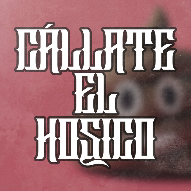 Cállate El Hosico