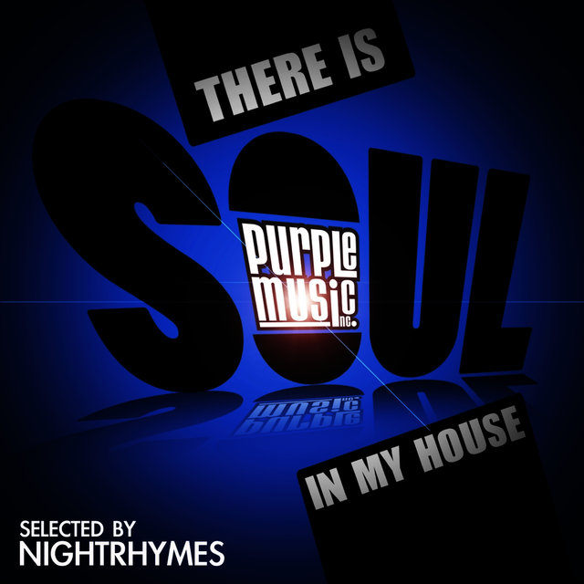 There Is Soul in My House